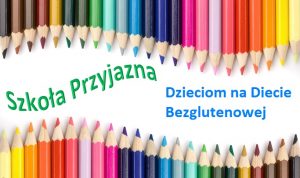 Szkoła przyjazna dzieciom na diecie bezglutenowej